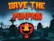 Spēle Save the Pumpkin online
