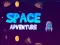 Spēle Space Adventure online