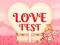 Spēle Love Test online