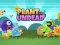 Spēle Plants vs Undead online