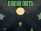 Spēle Boom Dots online