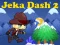 Spēle Jeka Dash 2 online