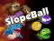 Spēle Slope Ball online