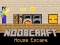 Spēle Noobcraft House Escape online