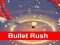 Spēle Bullet Rush 3D online