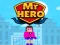 Spēle Mr Hero online