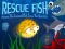 Spēle Rescue Fish online