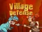 Spēle Village Defense online