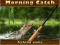 Spēle Morning catch online