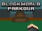Spēle BlockWorld Parkour online