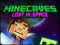 Spēle Minecaves Lost in Space online