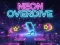 Spēle Neon Overdrive online