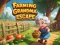 Spēle Farming Grandma Escape online