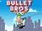 Spēle Bullet Bros online