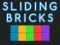 Spēle Sliding bricks online