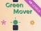 Spēle Green Mover online