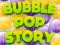 Spēle Bubble Pop Story online