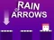 Spēle Rain of Arrows online