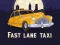 Spēle Fast Lane Taxi online
