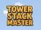 Spēle Tower Stack Master online