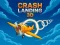 Spēle Crash Landing 3D online