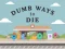 Spēle Dumb Ways To Die online