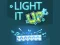 Spēle Light It Up online