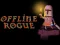 Spēle Offline Rogue online