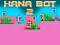 Spēle Hana Bot 2 online