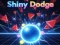 Spēle Shiny Dodge online