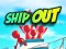 Spēle Ship Out online
