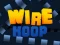 Spēle Wire Hoop online