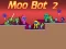Spēle Moo Bot 2 online