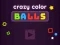 Spēle Crazy Color Balls online