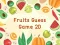 Spēle Fruits Guess Game2D online