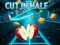 Spēle Cut In Half online