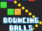 Spēle Bouncing Balls Game online