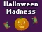 Spēle Halloween Madness online