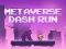 Spēle Metaverse Dash Run online