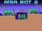 Spēle Aisa Bot 2 online