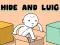 Spēle Hide and Luig online