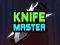Spēle Knife Master online