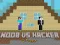 Spēle Noob vs Hacker 2 Player online