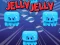 Spēle Jelly Jelly online