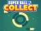 Spēle Super Ball Collect HTML5 online
