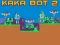 Spēle Kaka Bot 2 online
