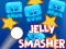 Spēle Jelly Smasher online