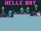 Spēle Helle Bot online