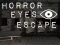Spēle Horror Eyes Escape online