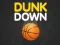 Spēle Dunk Down online